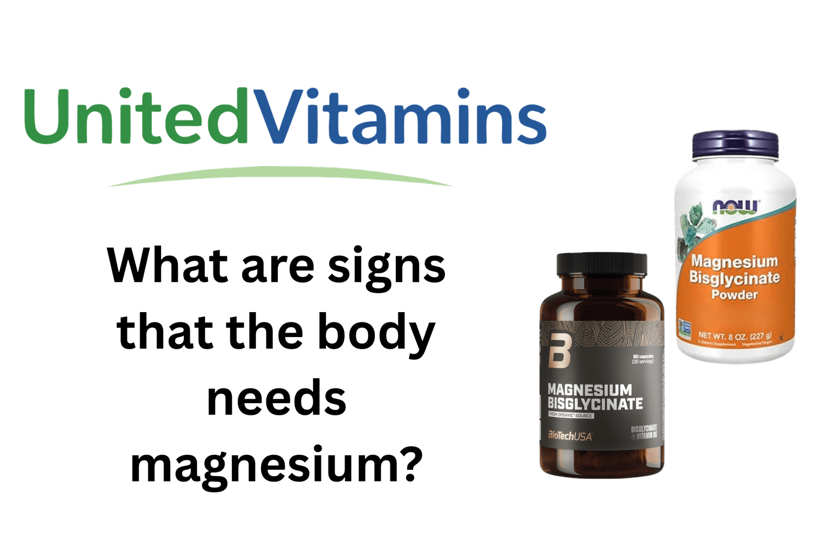 What are signs that the body needs magnesium? - United Vitamins